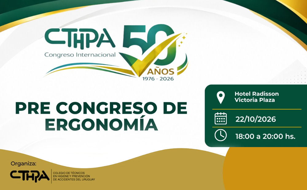 Pre Congreso de Ergonomía: un espacio para profundizar en los desafíos actuales de la ergonomía laboral